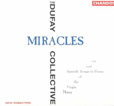 DUFAY COLLECTIVE MIRACLES